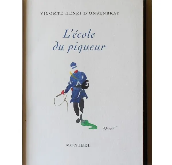 Illustrations – « L’école du piqueur » du Vicomte Henri d’Onsenbray.